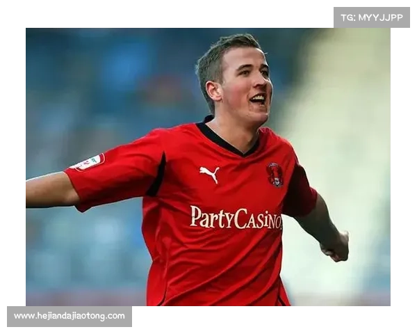 哈里凯恩：足坛巨星背后的奋斗历程与人生态度揭秘